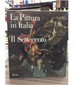 La pittura in Italia. Il Settecento. 2 voll