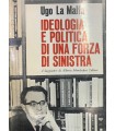 Ideologia e politica di una forza di Sinistra,