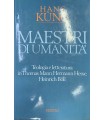 Maestri di umanità.