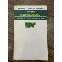 Controcorrente. Realtà di oggi e teorie di ieri