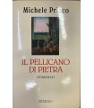 Il pellicano di pietra.
