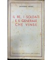 I re, i soldati e il generale che vinse.