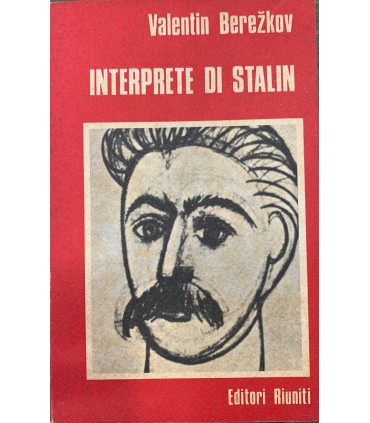 Interprete di Stalin.