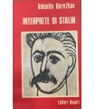 Interprete di Stalin.