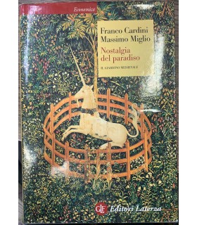 Nostalgia del paradiso. Il giardino medievale.