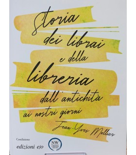 Storia dei librai e della libreria dall'antichità ai nostri giorni.