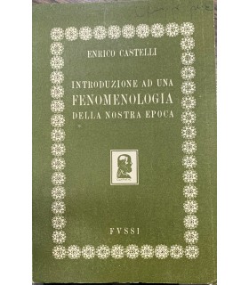 Introduzione ad una fenomenologia della nostra epoca.