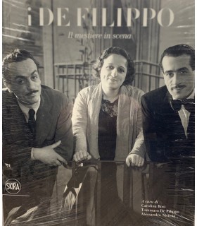 I de Filippo. Il mesiiere in scena.