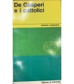 De Gasperi e i cattolici.