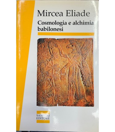 Cosmologia e alchimia babilonesi.
