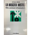 La nascita mistica. Riti e simboli d'iniziazione.