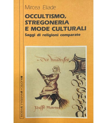 Occultismo, stregoneria e mode culturali.