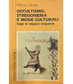 Occultismo, stregoneria e mode culturali.