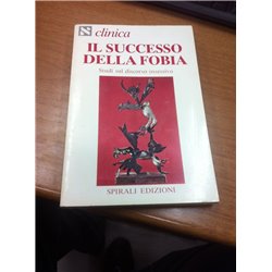 Il successo della fobia. Studi sul discorso ossessivo