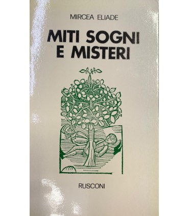 Miti sogni e misteri.
