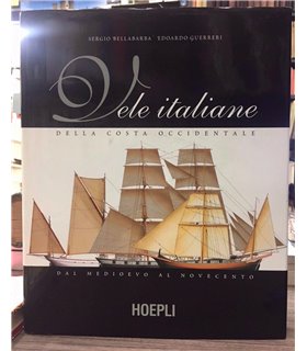 Vele italiane della costa occidentale dal medioevo al novecento