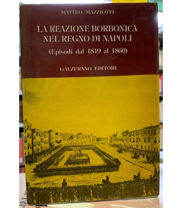 La reazione borbonica nel Regno di Napoli.