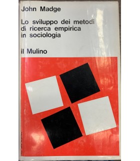 Lo sviluppo di ricerca empirica in sociologia.