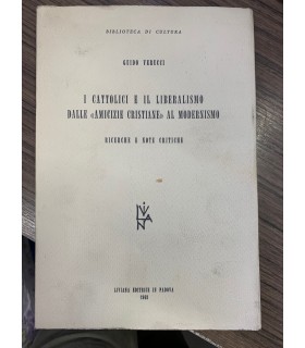 I cattolici e il liberalismo dalla "amicizie cristiane" al modernismo.