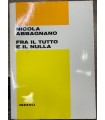Fra il tutto e il nulla.