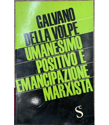 Umanesimo positivo e emancipazione marxista.
