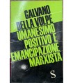 Umanesimo positivo e emancipazione marxista.