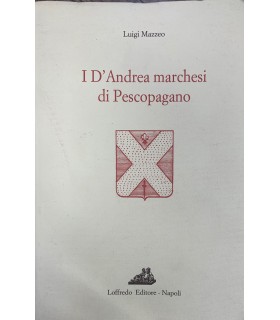 I D'Andrea marchesi di Pescopagano.