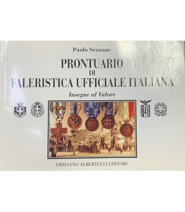 Prontuario di faleristica ufficiale italiana. Insegne al Valore.