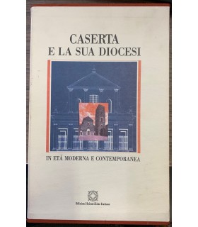 Caserta e la sua diocesi.