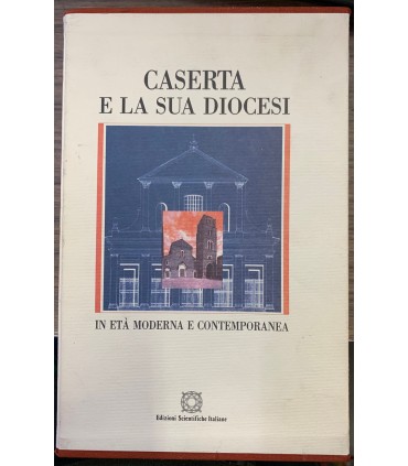 Caserta e la sua diocesi.