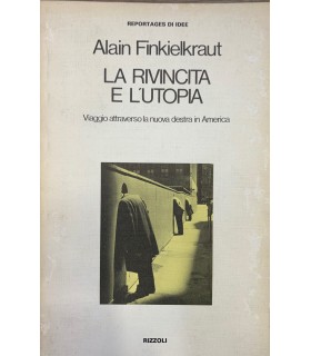 La rivincita e l'utopia.