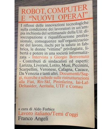 Robot, computer e "nuovi operai".