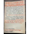 Robot, computer e "nuovi operai".