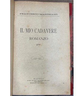 Il mio cadavere. Romanzo.