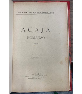 Acaja. Romanzo.