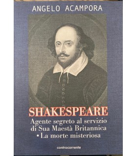 Shakespeare. Agente segreto al servizio di Sua Maestà Britannica.