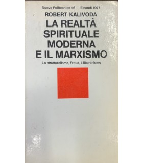 La realtà spirituale moderna e il marxismo.