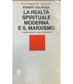 La realtà spirituale moderna e il marxismo.