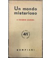 Un mondo misterioso.