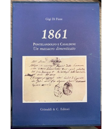 1861. Pontelandolfo e Casalduni. Un massacro dimenticato.