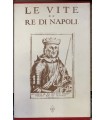 Le vite dei re di Napoli.
