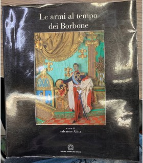 Le armi al tempo dei Borbone.