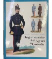 Origini storiche degli agenti di Custodia.