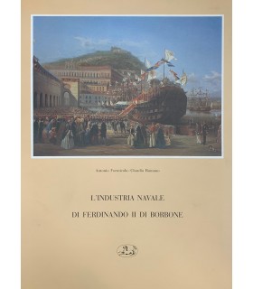 L'industria navale di Ferdinado II di Borbone.