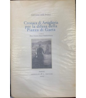 Cronaca di Artiglieria per la difesa della Piazza di Gaeta.