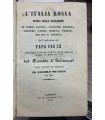 L'Italia Rossa. Storie delle rivoluzioni di Roma, Napoli, Palermo, Messina, Firenze, Parma, Modena, Torino, Milano e Venezia.