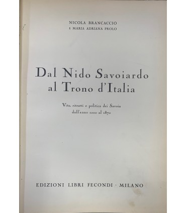 Dal Nido Savoiardo al Trono d'Italia.