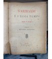 Garibaldi e i suoi tempi.