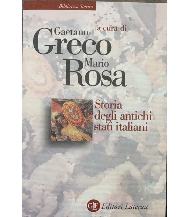 Storia degli antichi stati italiani.