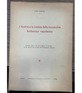 L'Austria e la caduta della monarchia borbonica napoletana.